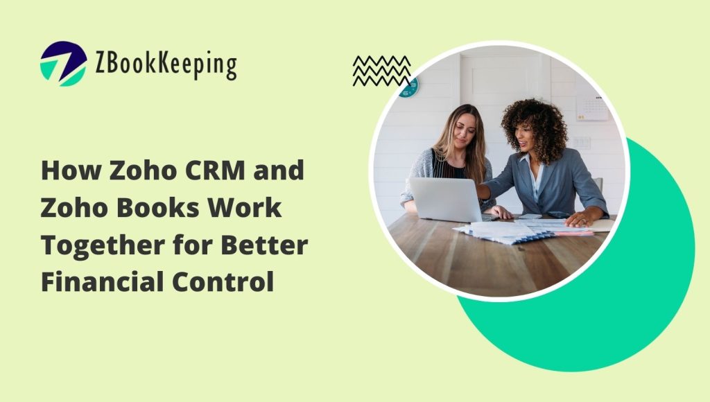 how-zoho-crm-and-zoho-books-work-together-for-better-financial-control
